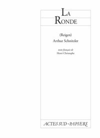 Arthur Schnitzler - La Ronde.
