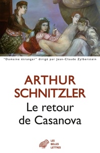 Arthur Schnitzler - Le retour de Casanova.