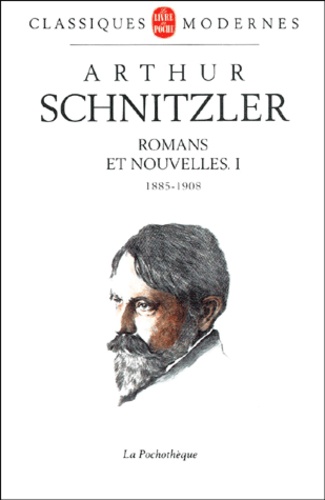 Arthur Schnitzler - Romans et nouvelles - Tome 1, 1885-1908.