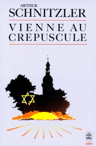 Arthur Schnitzler - Vienne au crépuscule.