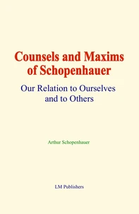 Counsels and Maxims of Schopenhauer