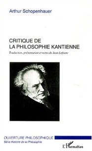 Arthur Schopenhauer - Critique de la philosophie kantienne.