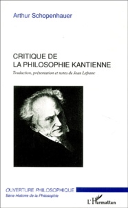 Arthur Schopenhauer - Critique de la philosophie kantienne.