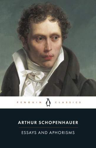 Arthur Schopenhauer et R. J. Hollingdale - Essays and Aphorisms.