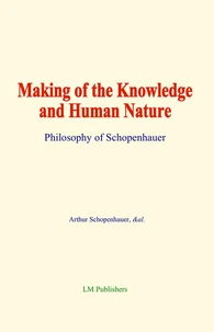 Making of the Knowledge and Human Nature
