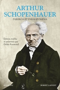 Arthur Schopenhauer - Parerga et Paralipomena.
