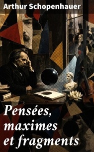 Pensées, maximes et fragments