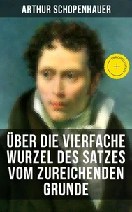 Über die vierfache Wurzel des Satzes vom zureichenden Grunde
