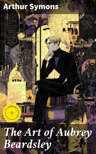 The Art of Aubrey Beardsley