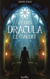 Livres &eacute;lectroniques gratuits t&eacute;l&eacute;chargements gratuits J'&eacute;tais Dracula le maudit CHM PDF par Arthur T&eacute;nor