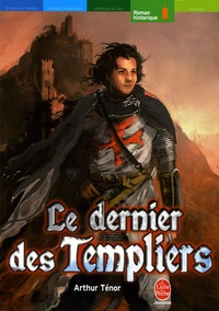Arthur Ténor - Le dernier des Templiers.