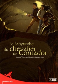 Arthur Ténor et  Natallie - Le labyrinthe du chevalier de Cornador.