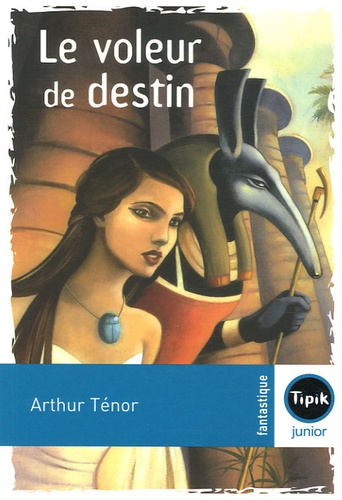 Arthur Ténor - Le voleur de destin.