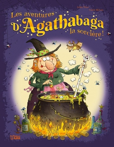 Les aventures d'Agathabaga la sorcière ! Tome 2