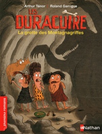 Arthur Ténor - Les Duracuire  : La grotte des Montagnagriffes.
