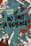 No limit la violence !
