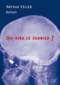 Arthur Veller - Qui rira le dernier ?.