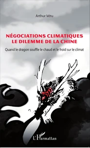 Négociations climatiques, le dilemme de la Chine