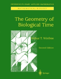 Arthur Winfree - The geometry of biological time. - 2nd edition.