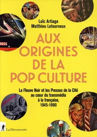 Aux origines de la pop culture