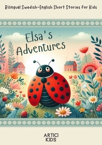  Artici Kids - Elsa's Adventures: Bilingual Swedish-English Short Stories for Kids.
