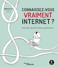  Article 19 - Connaissez-vous vraiment Internet ? - Protocoles, sécurité, censure, gouvernance.