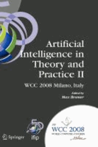Artificial Intelligence in Theory and Practice II - IFIP 20th World Computer Congress, TC 12: IFIP AI 2008 Stream, September 7-10, 2008, Milano, Italy.