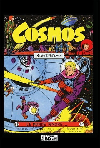  Artima - Cosmos Tome 1 : Le monde ignoré - Numéros 1 à 11.