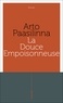 Arto Paasilinna - La Douce Empoisonneuse.