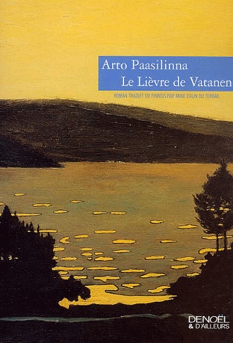 Arto Paasilinna - Le Lievre De Vatanen.