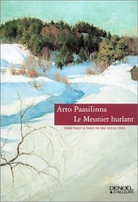 Arto Paasilinna - Le Meunier Hurlant.