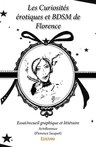 Les curiosités érotiques et bdsm de Florence