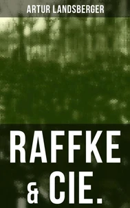 Raffke &amp; Cie.