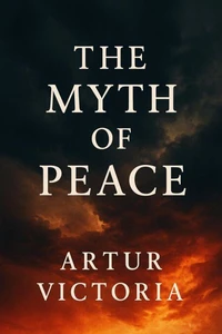 The Myth of Peace