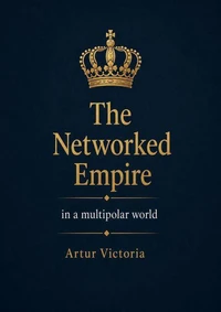 The Networked Empire in a Multipolar World