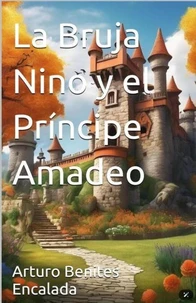 La Bruja Nino y el Príncipe Amadeo