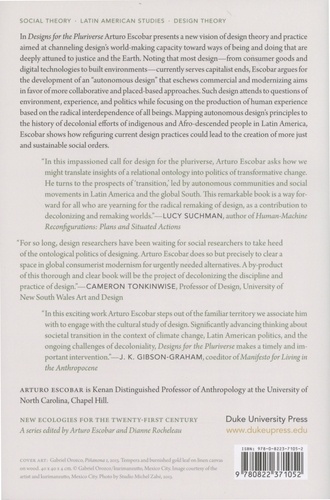 Designs for the Pluriverse. Radical Interdependence, Autonomy, and the Making of Worlds