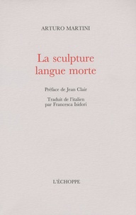 Arturo Martini - La sculpture, langue morte.