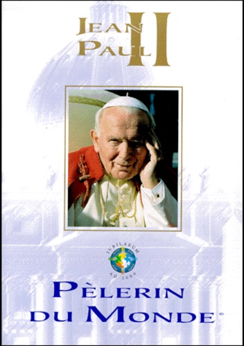 Arturo-Ortega Ibarra et Juan-Navarro Alcantara - Jean-Paul Ii, Pelerin Du Monde.