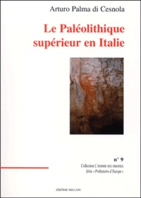 Arturo Palma di Cesnola - Le Paleolithique Superieur En Italie.