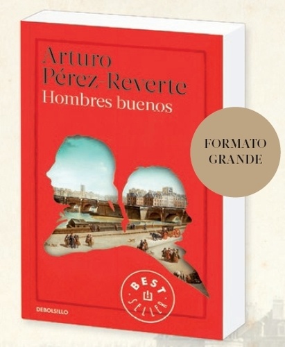 Arturo Pérez-Reverte - Hombres buenos.