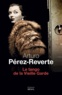 Arturo Pérez-Reverte - Le tango de la vieille garde.