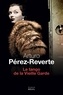 Arturo Pérez-Reverte - Le tango de la vieille garde.