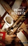 Arturo Pérez-Reverte - Un jour de colère.