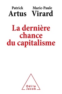Artus Patrick - La dernière chance du capitalisme.
