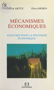 Mécanismes économiques: analyses pour la politique économique