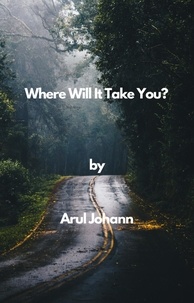  aruljohann - Where Will It Take You?.