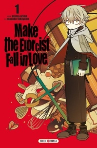 Aruma Arima et Masuku Fukayama - Make the exorcist fall in love Tome 1 : .