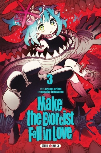 Make the exorcist fall in love Tome 3