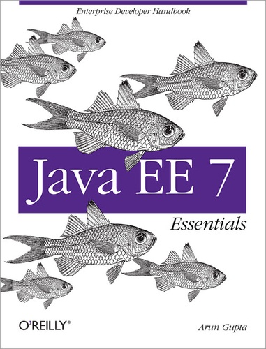 Arun Gupta - Java EE 7 Essentials.